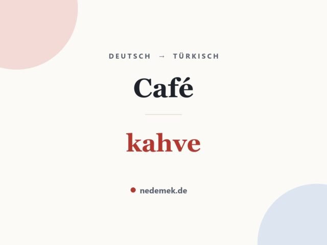 Café auf Türkisch: kahve