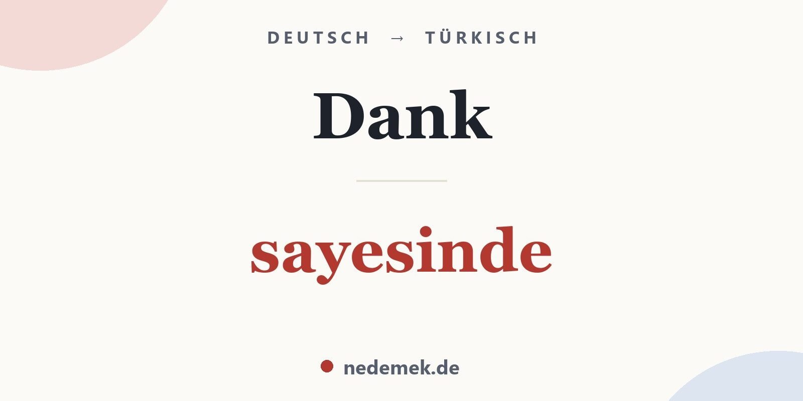 Dank auf Türkisch: sayesinde