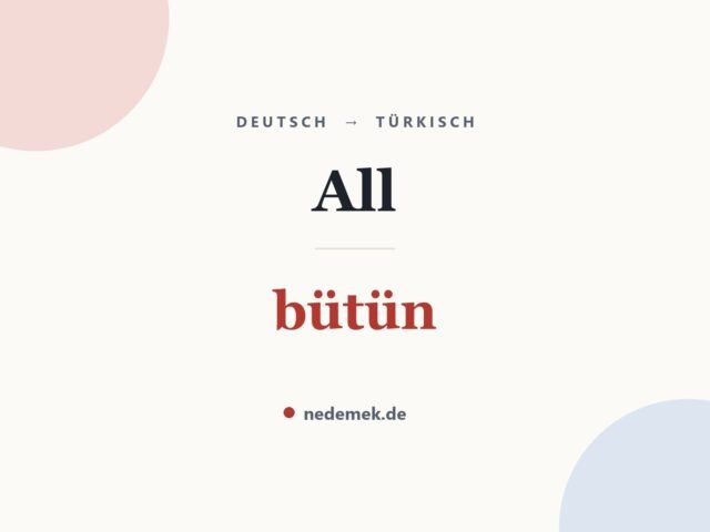 All auf Türkisch: bütün