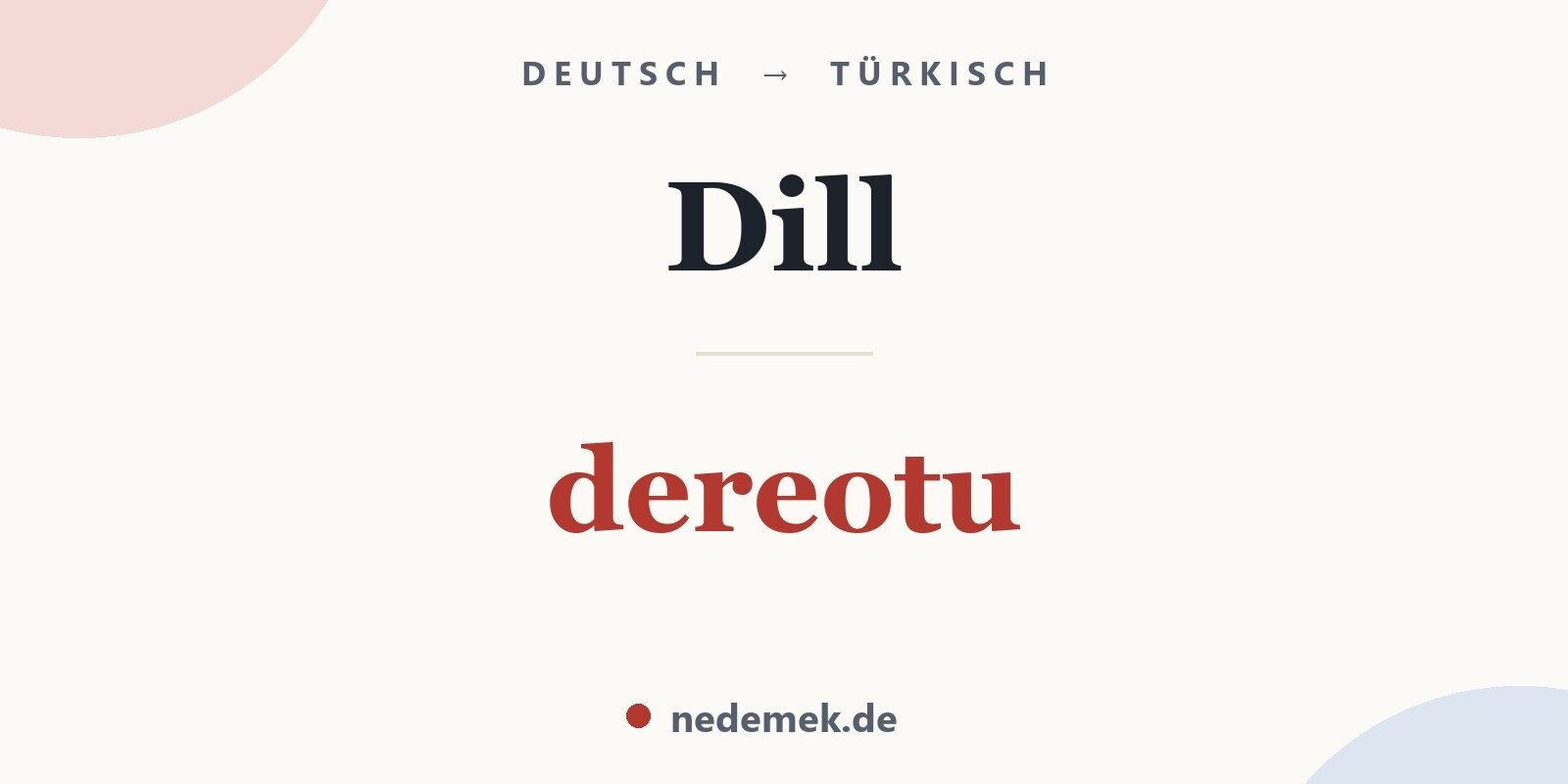 Dill auf Türkisch: dereotu