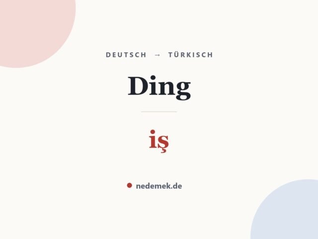 Ding auf Türkisch: iş