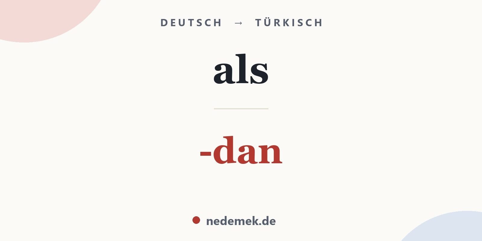 als auf Türkisch: -dan