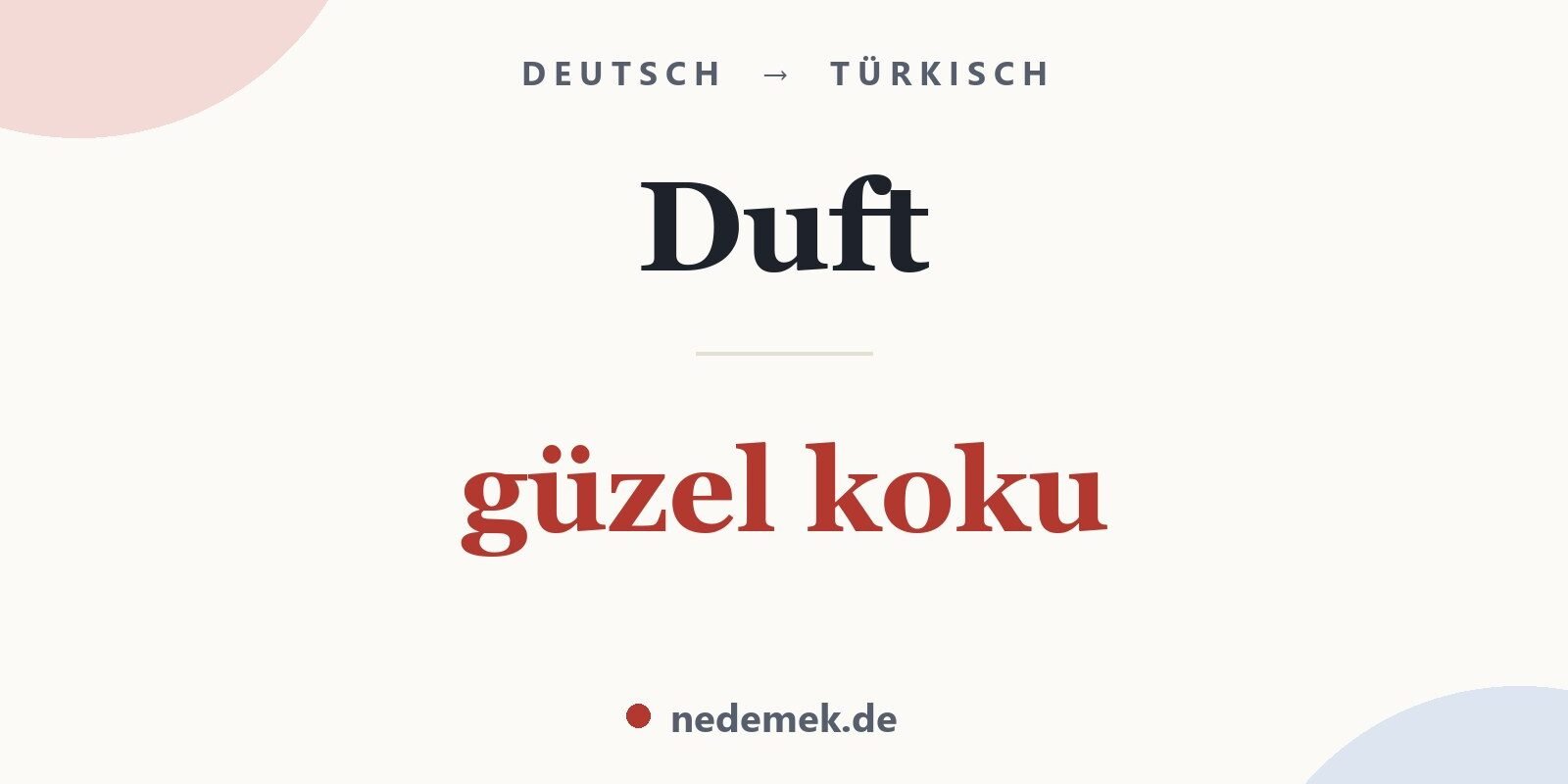 Duft auf Türkisch: güzel koku
