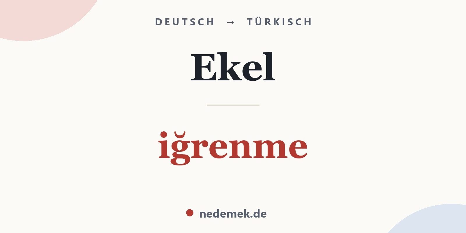 Ekel auf Türkisch: iğrenme