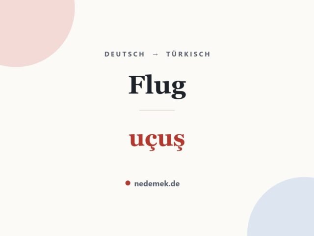 Flug auf Türkisch: uçuş