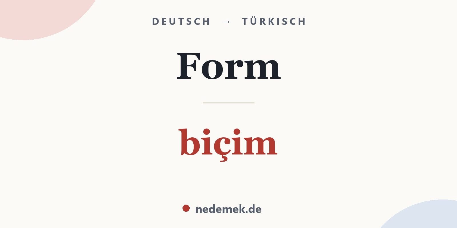 Form auf Türkisch: biçim