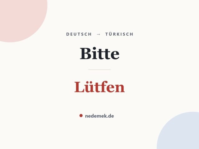 Bitte auf Türkisch: Lütfen