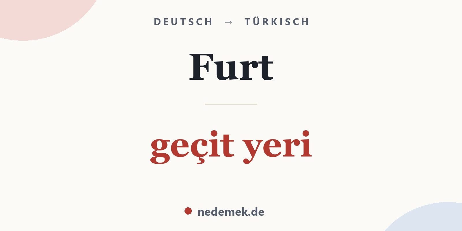 Furt auf Türkisch: geçit yeri