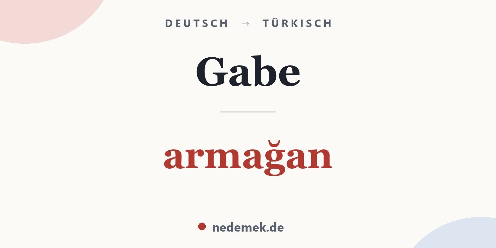 Gabe auf Türkisch: armağan
