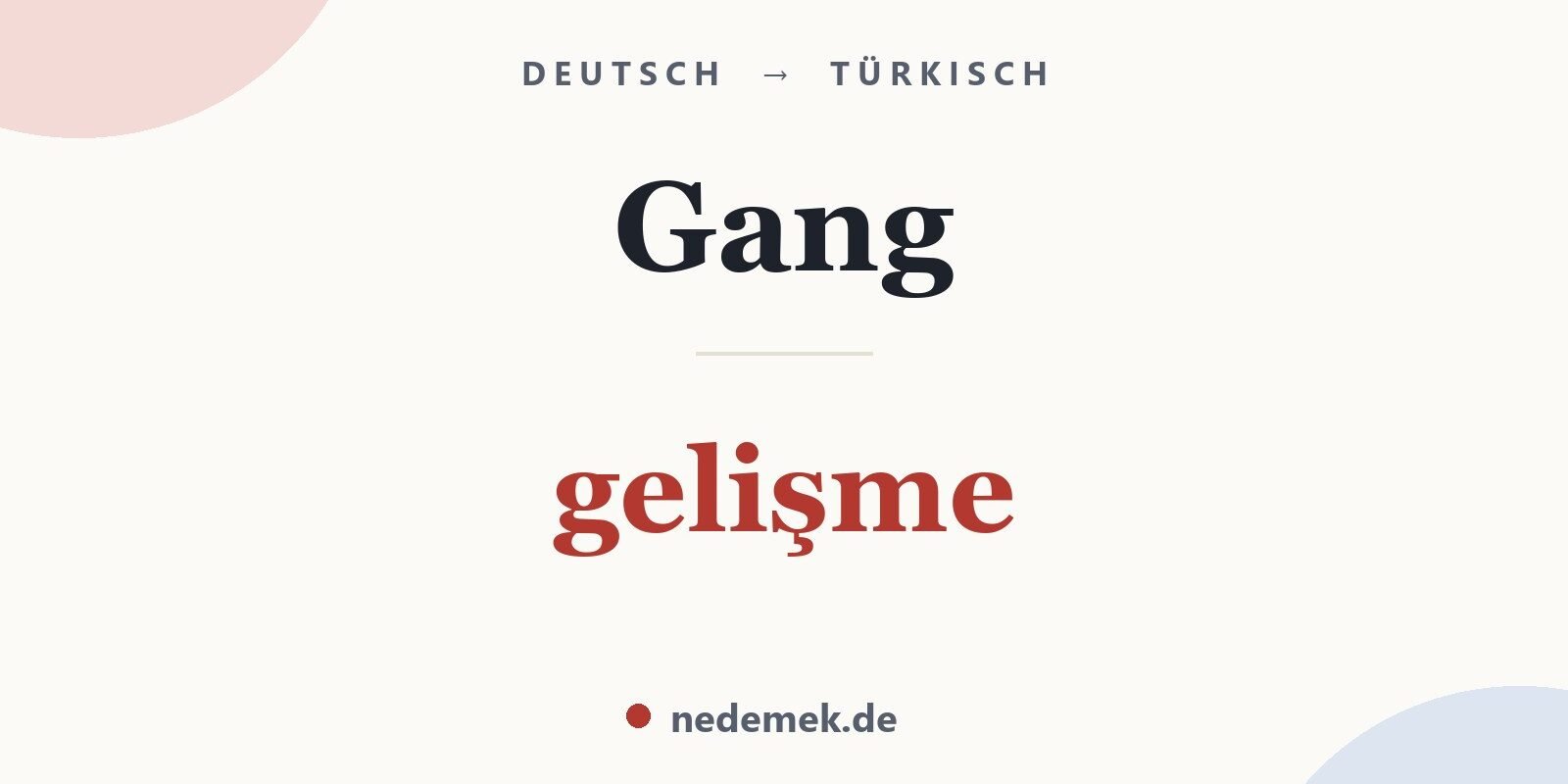 Gang auf Türkisch: gelişme