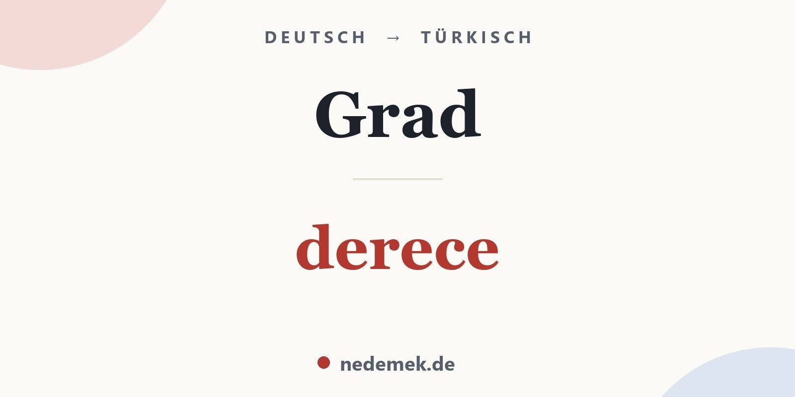 Grad auf Türkisch: derece