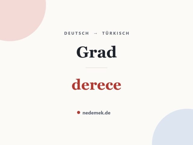 Grad auf Türkisch: derece