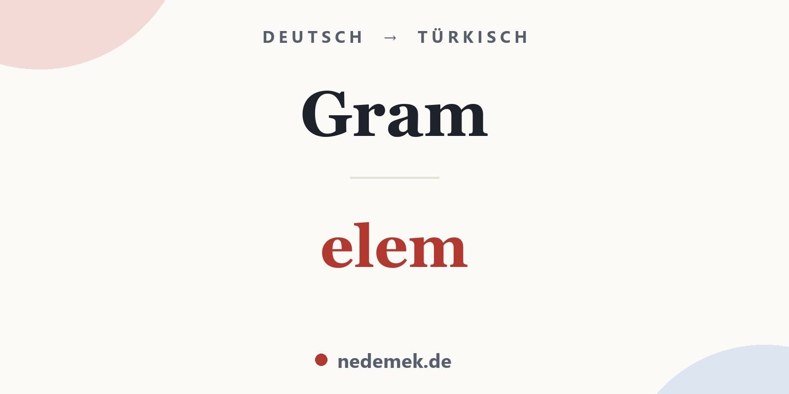 Gram auf Türkisch: elem