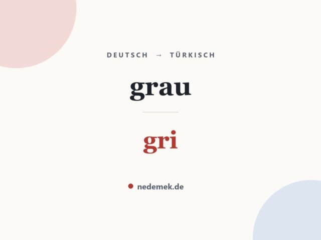 grau auf Türkisch: gri