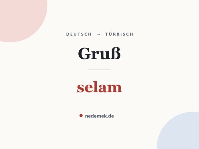 Gruß auf Türkisch: selam