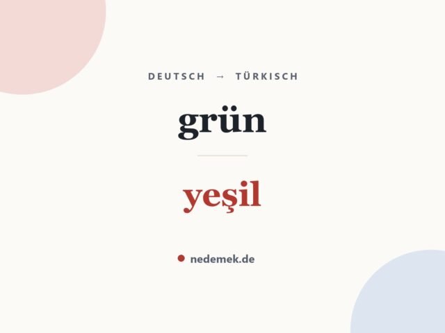 grün auf Türkisch: yeşil
