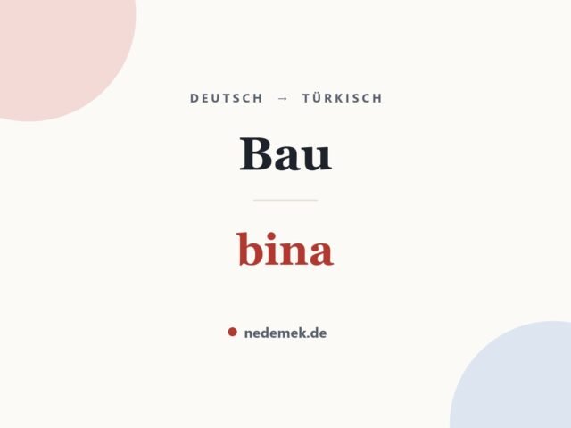 Bau auf Türkisch: bina