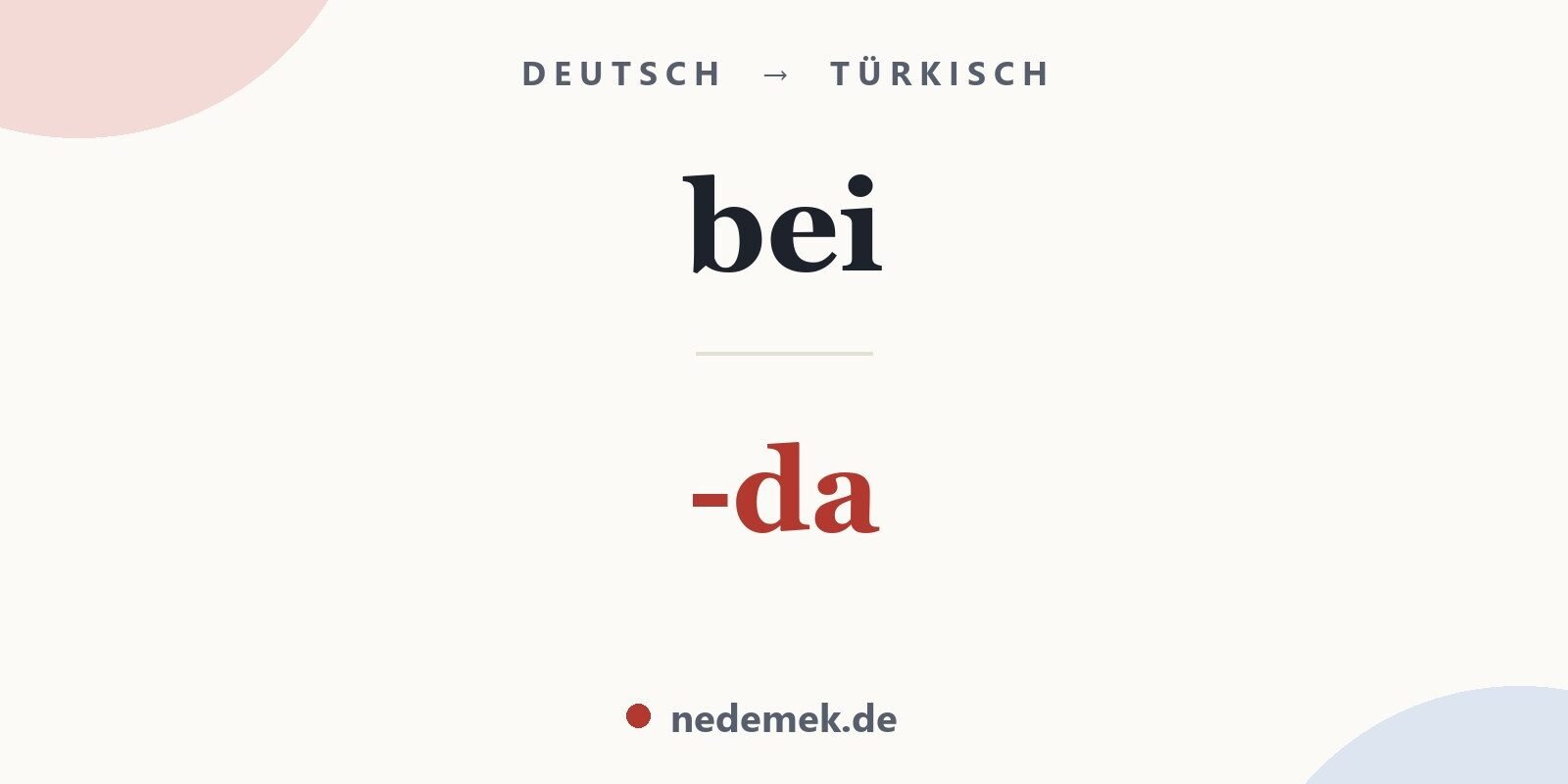 bei auf Türkisch: -da
