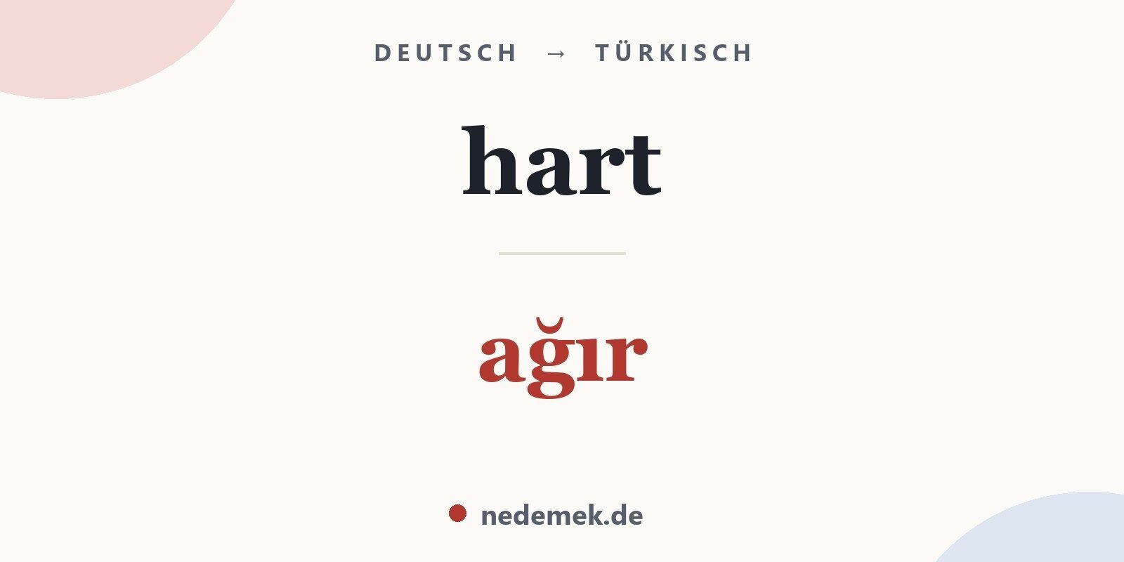 hart auf Türkisch: ağır