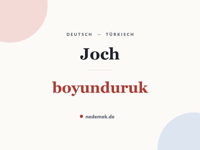 Joch auf Türkisch: boyunduruk