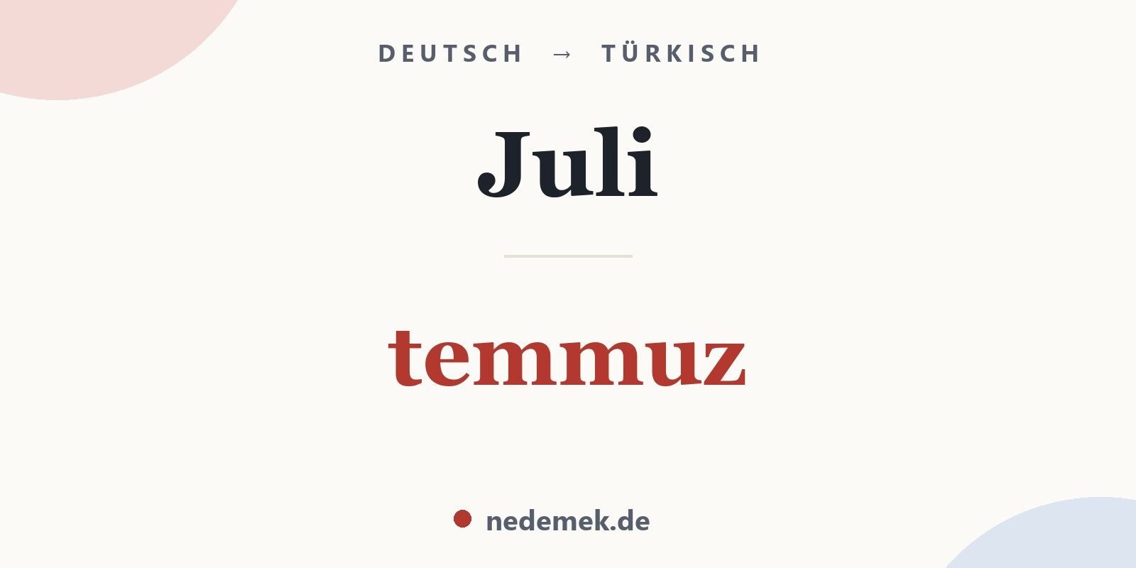 Juli auf Türkisch: temmuz