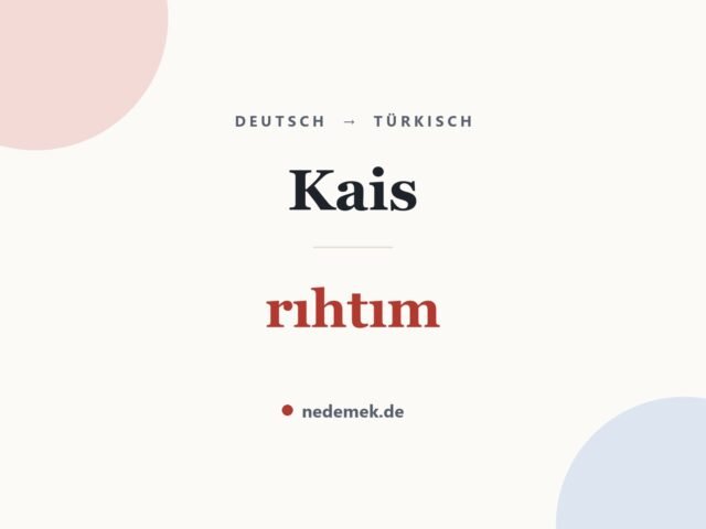 Kais auf Türkisch: rıhtım