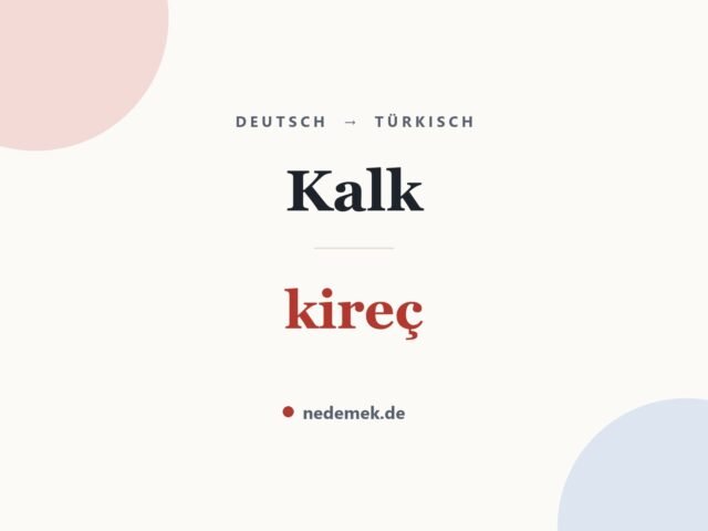 Kalk auf Türkisch: kireç