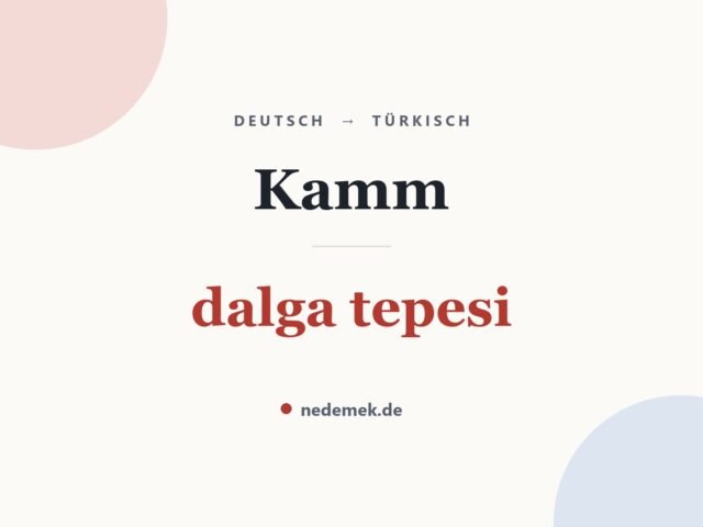 Kamm auf Türkisch: dalga tepesi