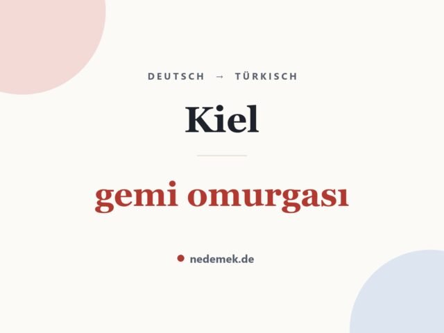 Kiel auf Türkisch: gemi omurgası
