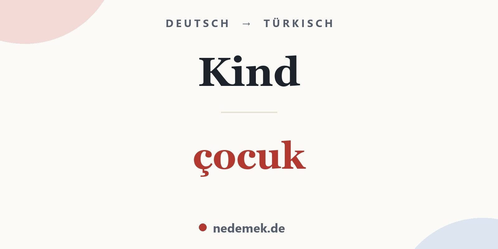 Kind auf Türkisch: çocuk
