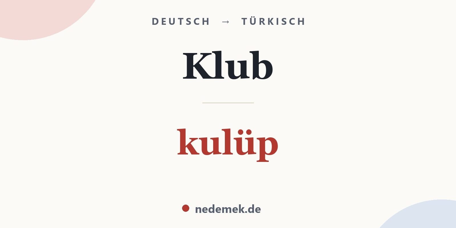 Klub auf Türkisch: kulüp