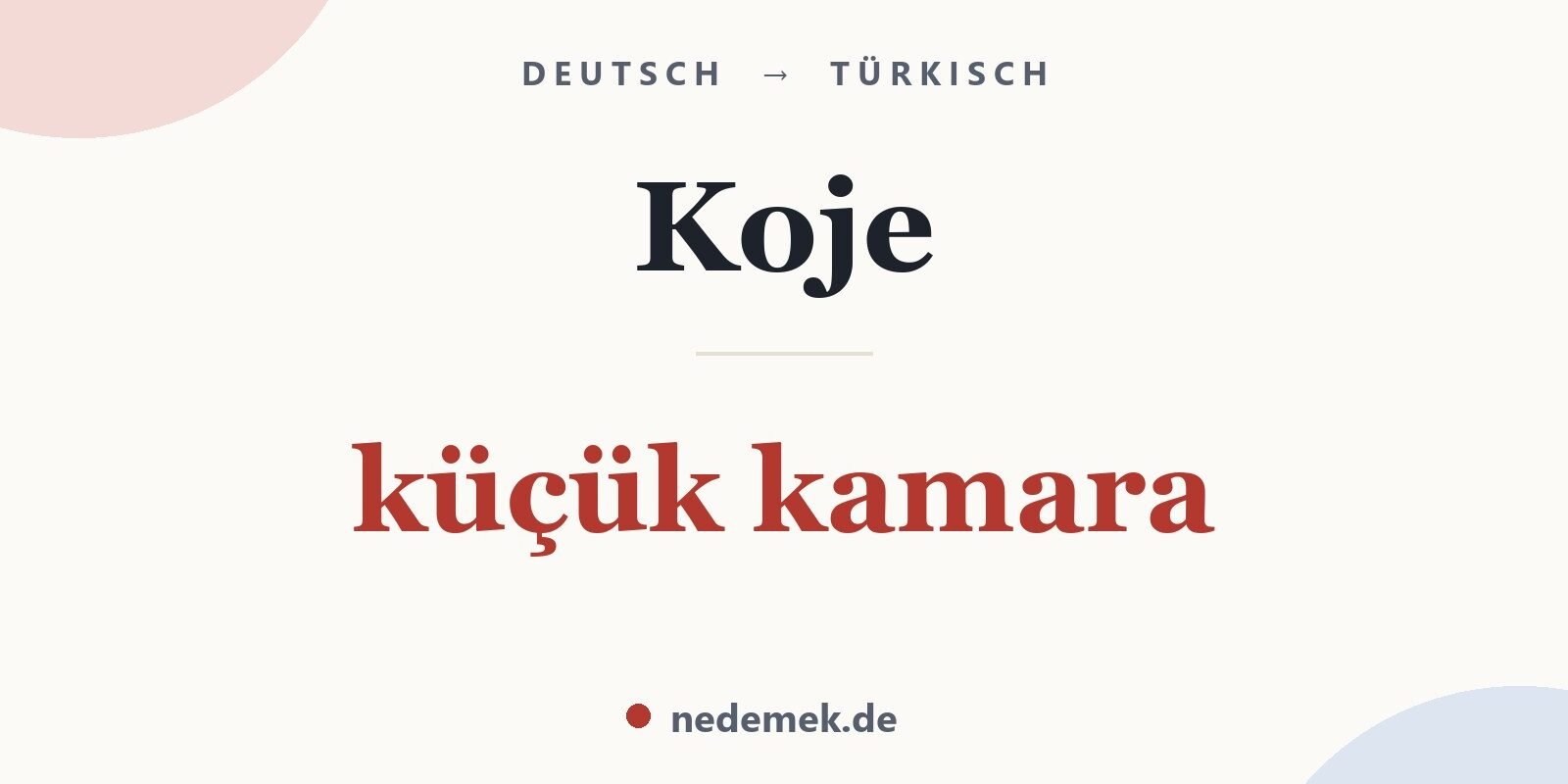Koje auf Türkisch: küçük kamara