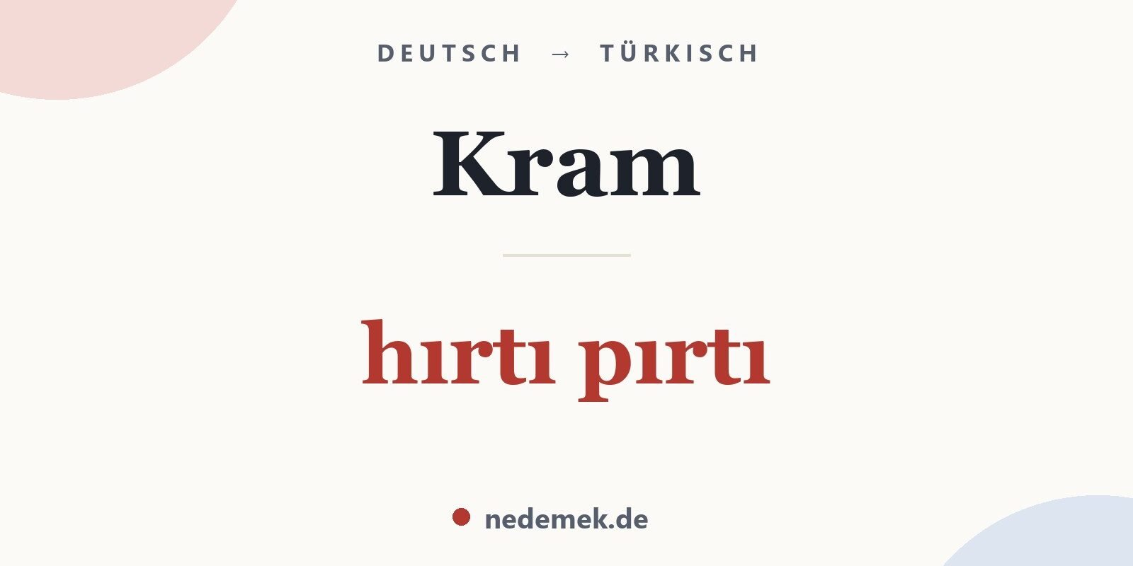 Kram auf Türkisch: hırtı pırtı
