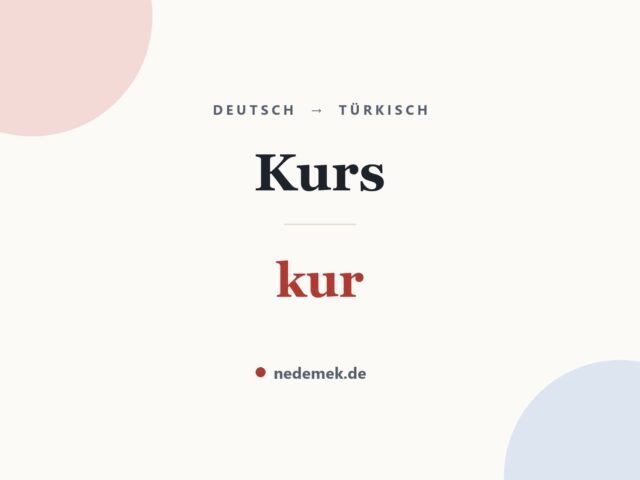 Kurs auf Türkisch: kur