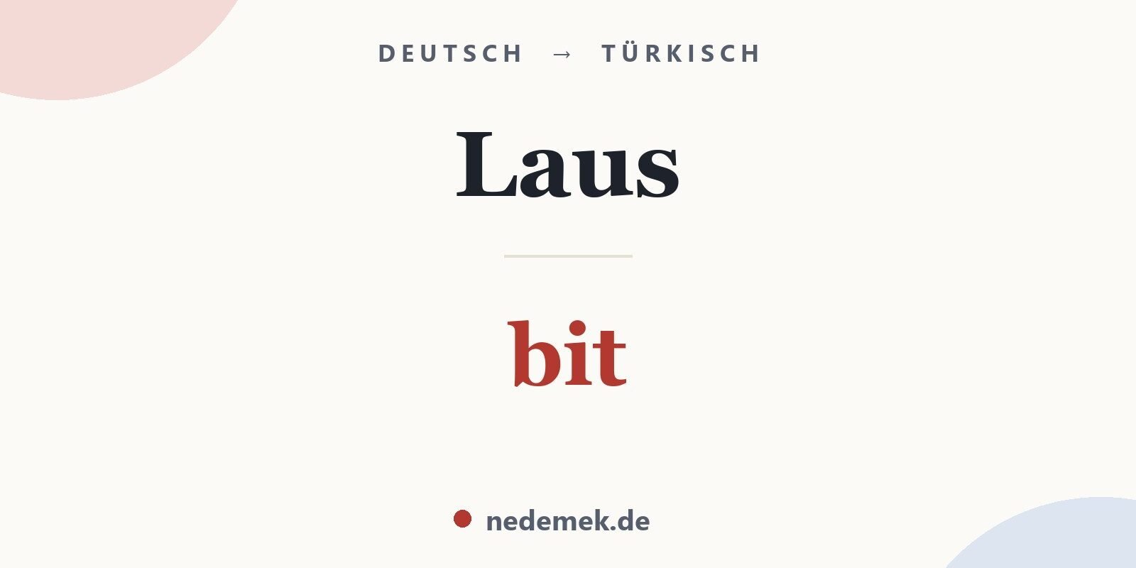 Laus auf Türkisch: bit