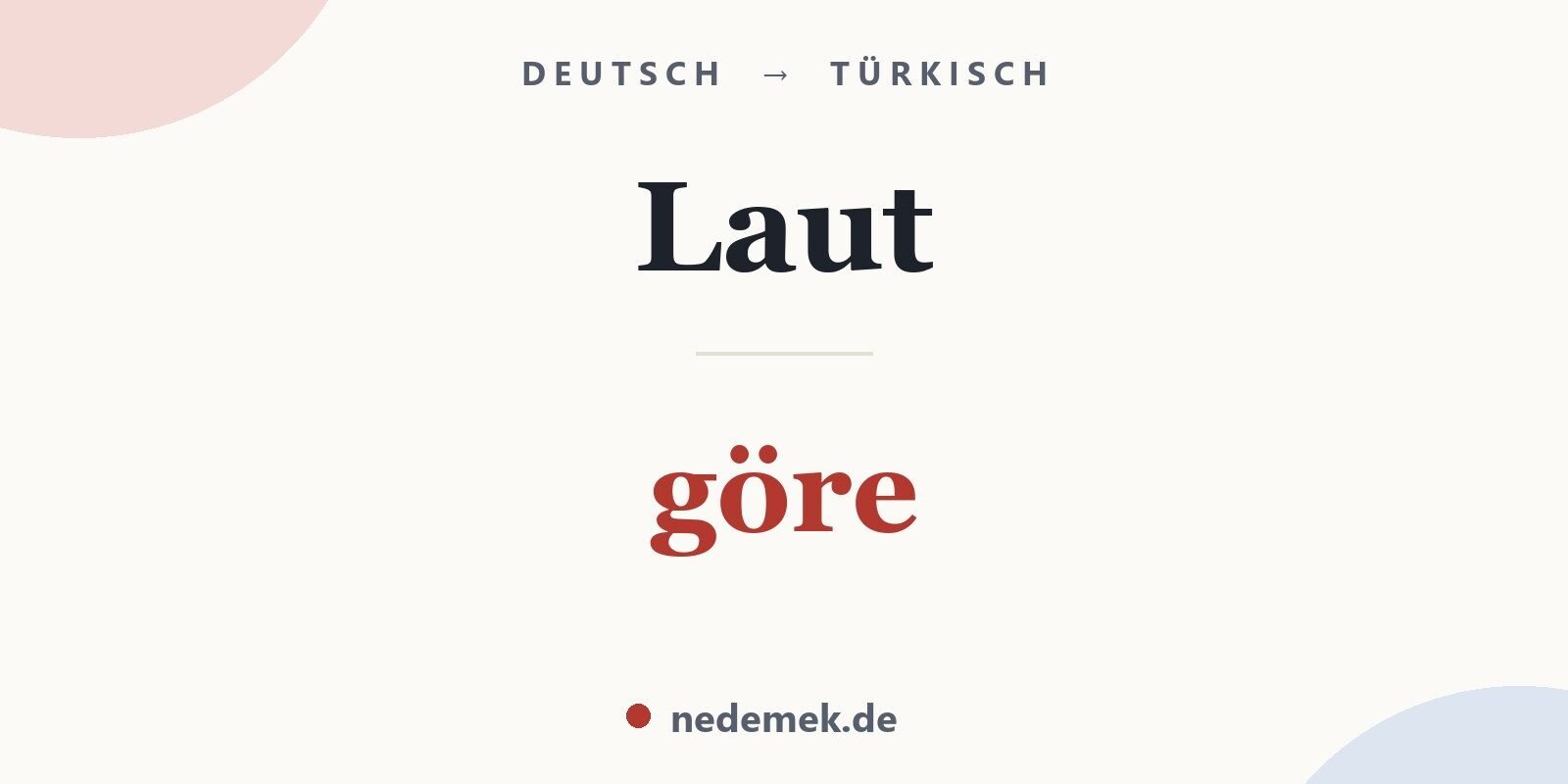Laut auf Türkisch: göre
