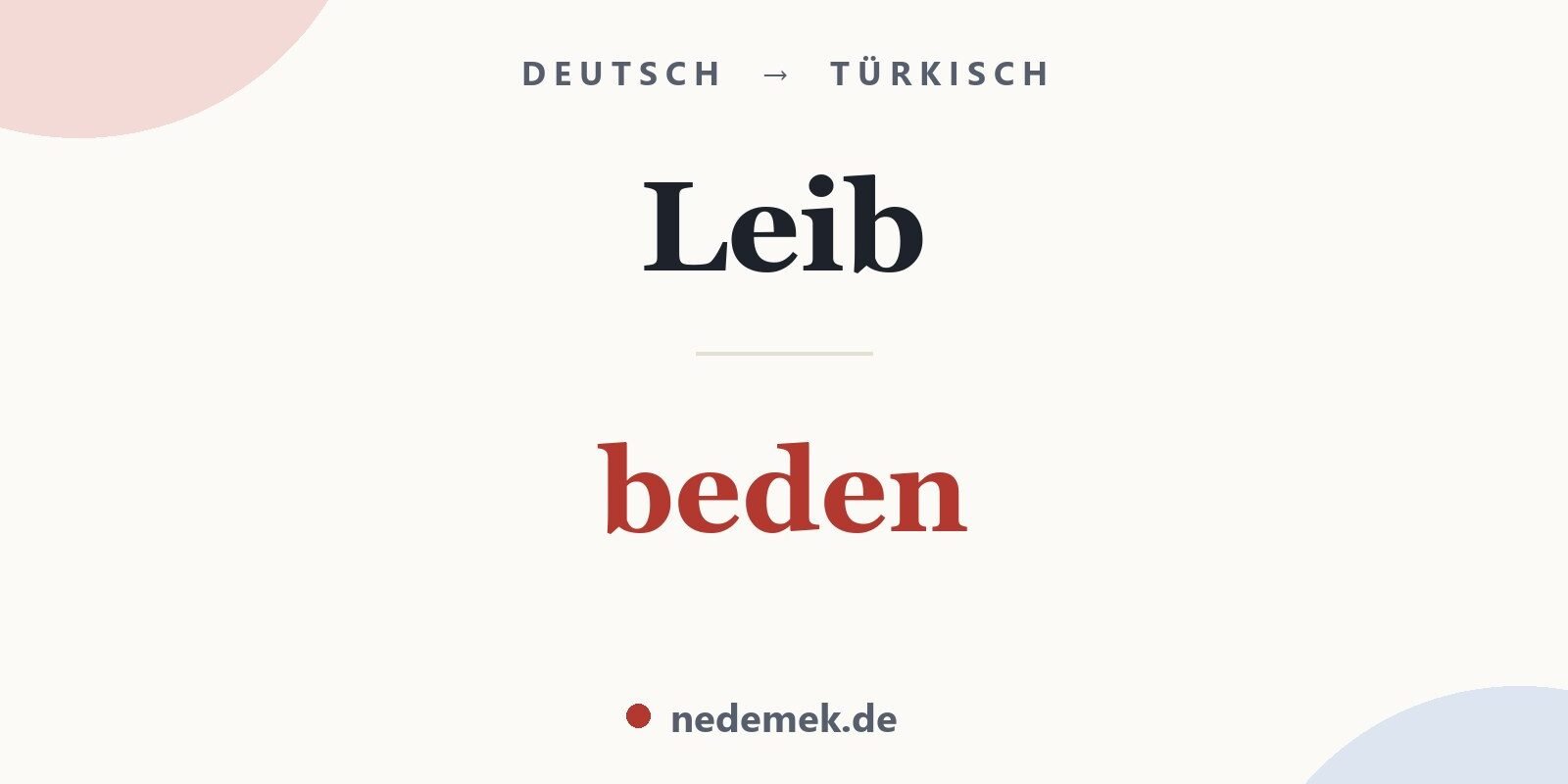 Leib auf Türkisch: beden