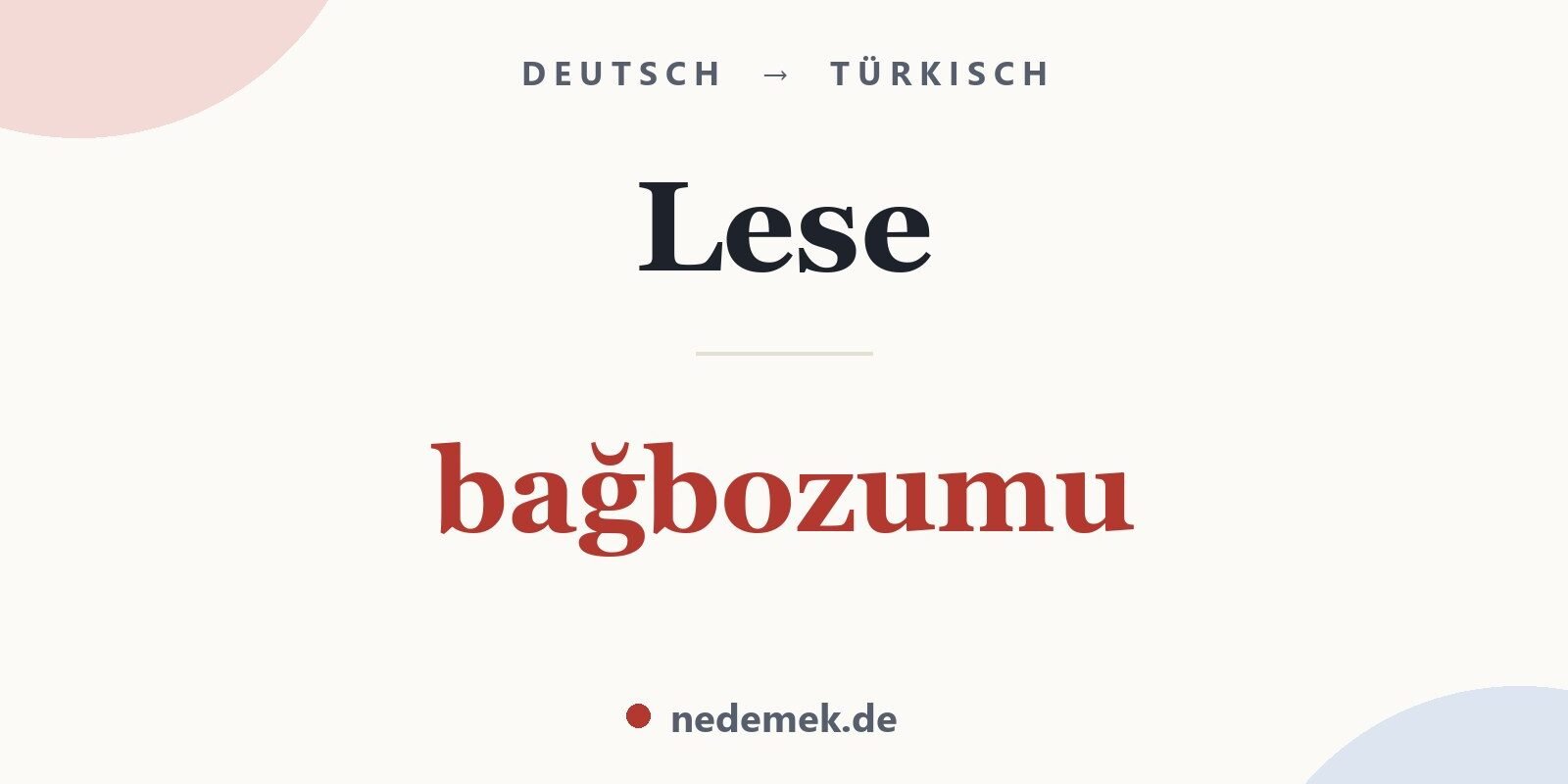 Lese auf Türkisch: bağbozumu