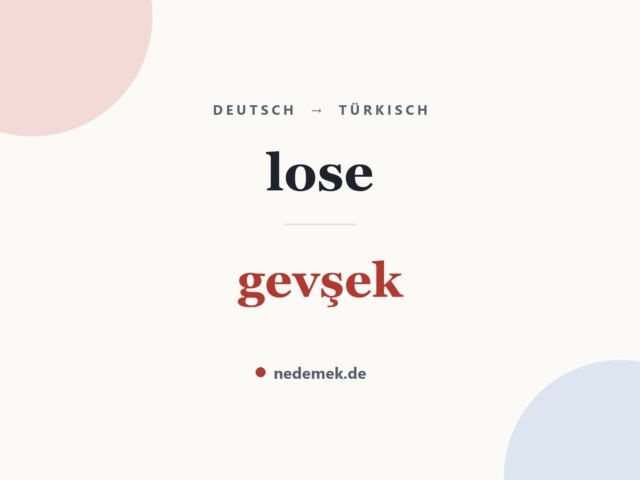 lose auf Türkisch: gevşek