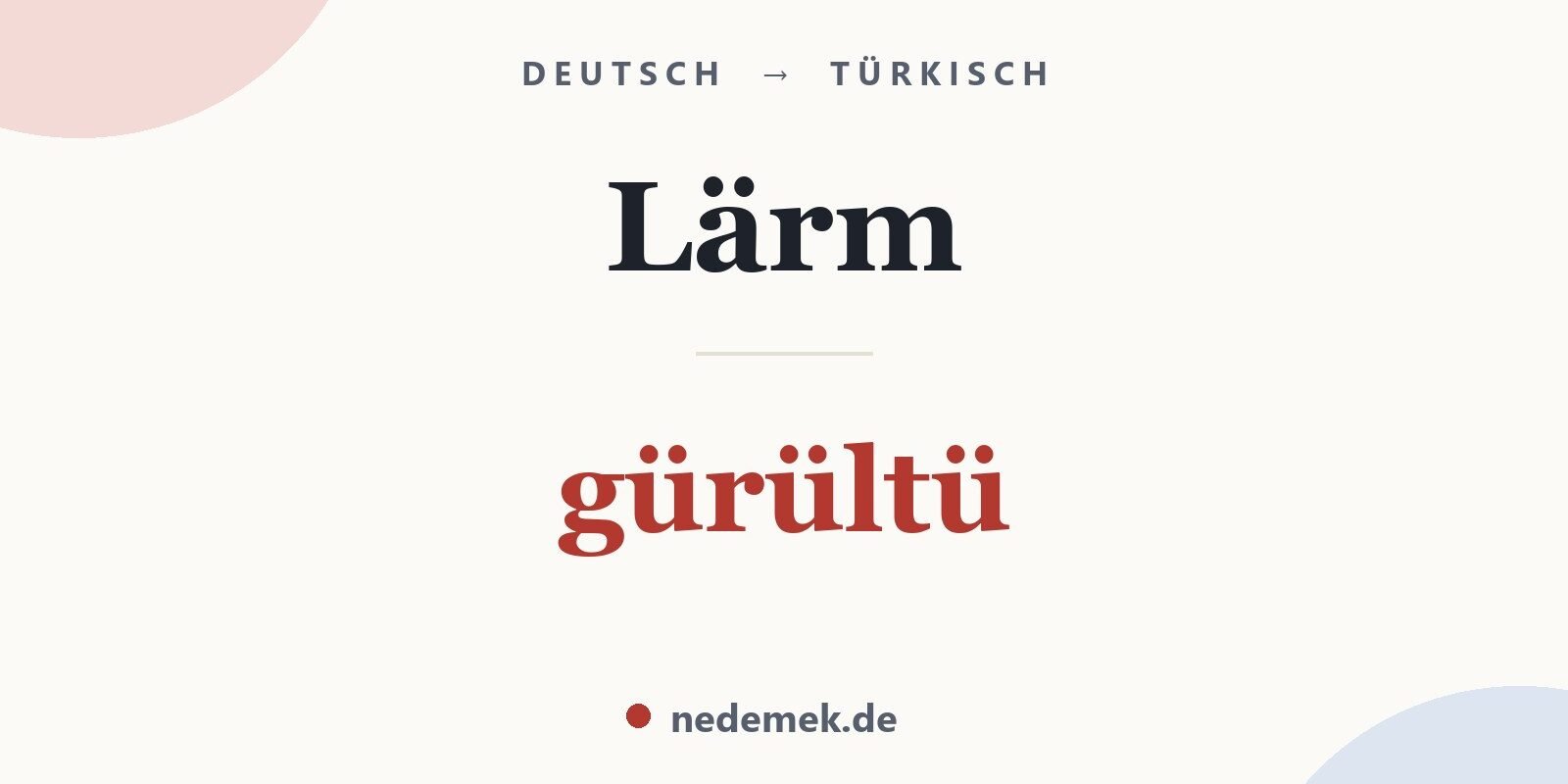 Lärm auf Türkisch: gürültü