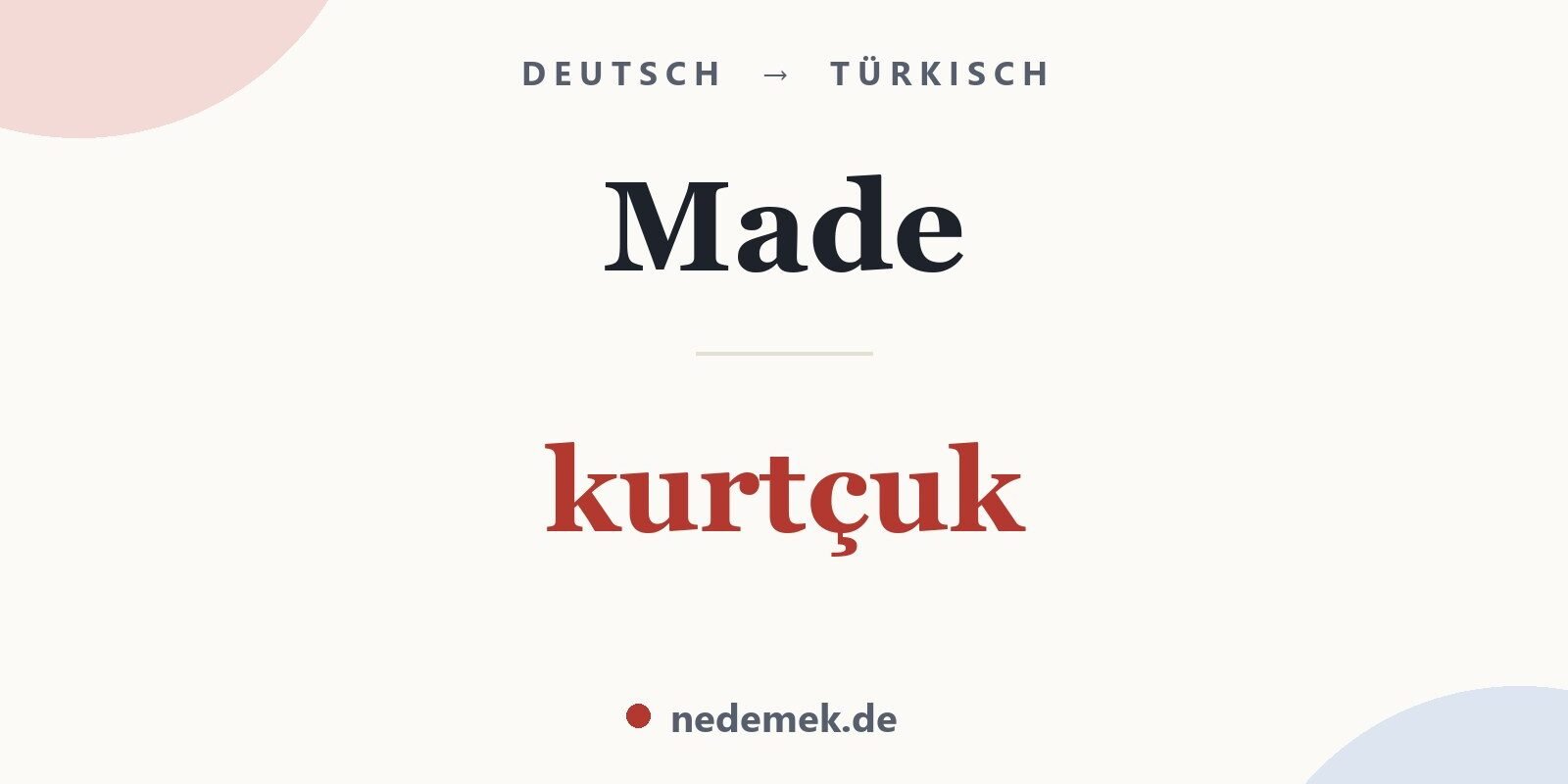 Made auf Türkisch: kurtçuk