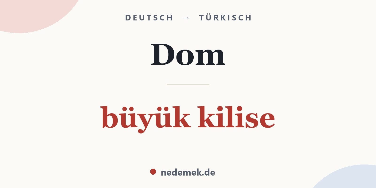 Dom auf Türkisch: büyük kilise