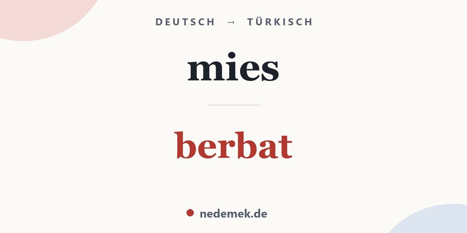 mies auf Türkisch: berbat