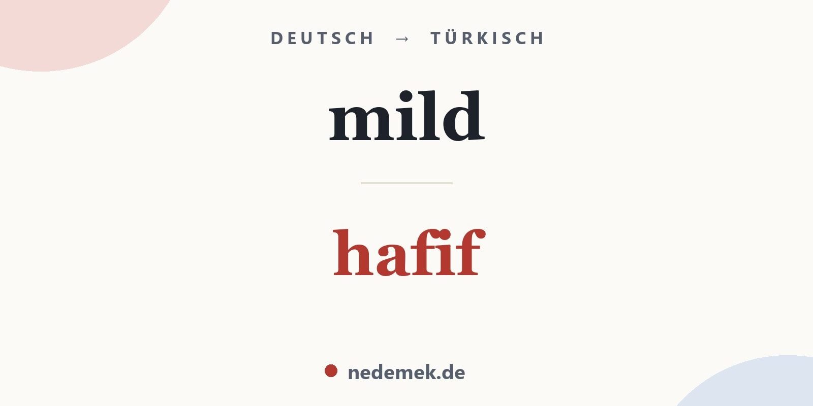 mild auf Türkisch: hafif