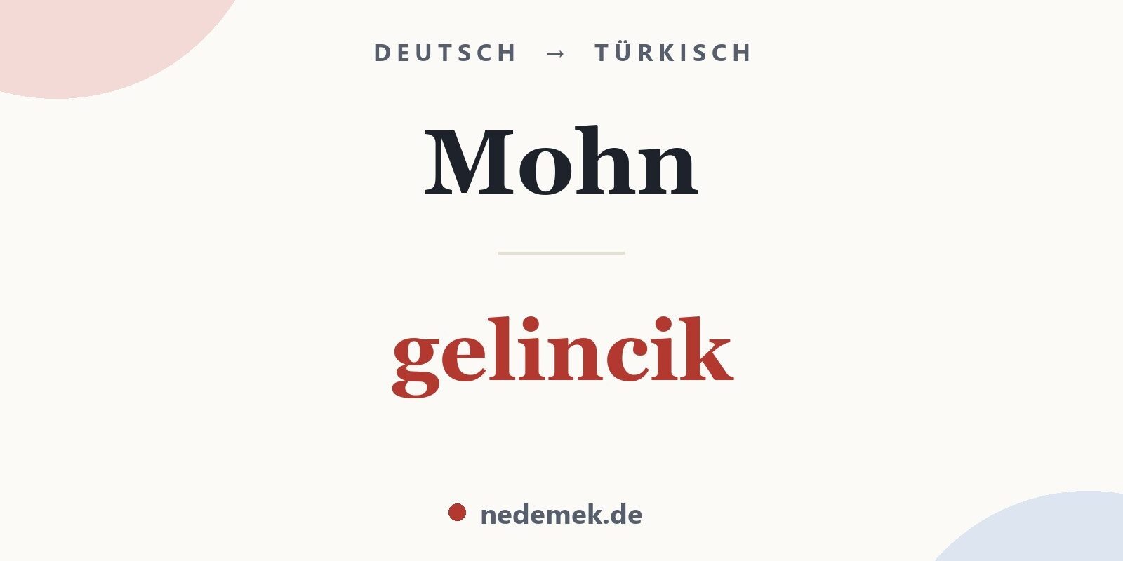 Mohn auf Türkisch: gelincik
