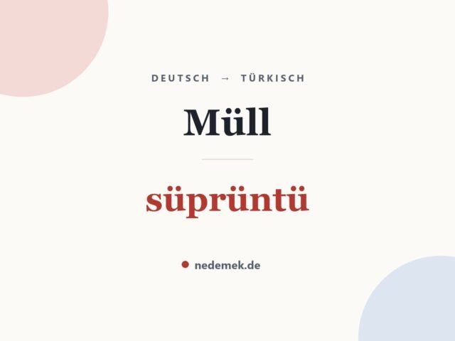 Müll auf Türkisch: süprüntü