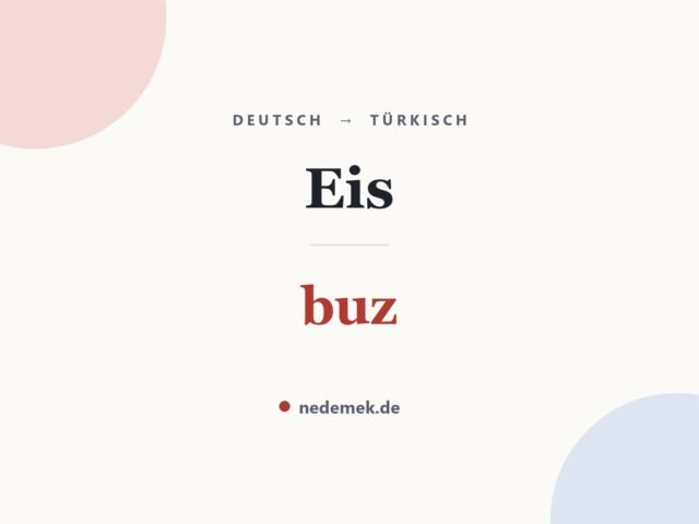 Eis auf Türkisch: buz