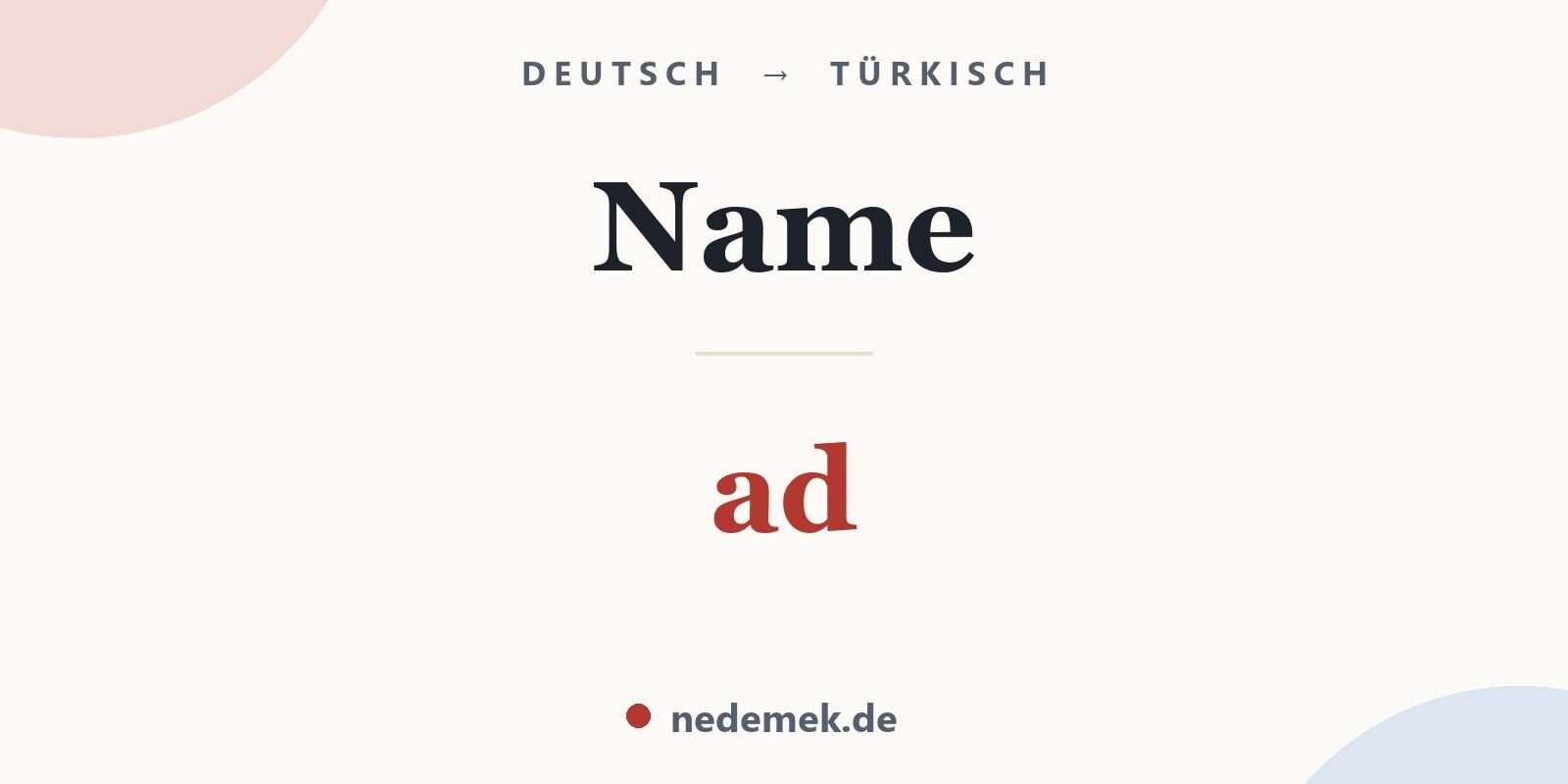 Name auf Türkisch: ad