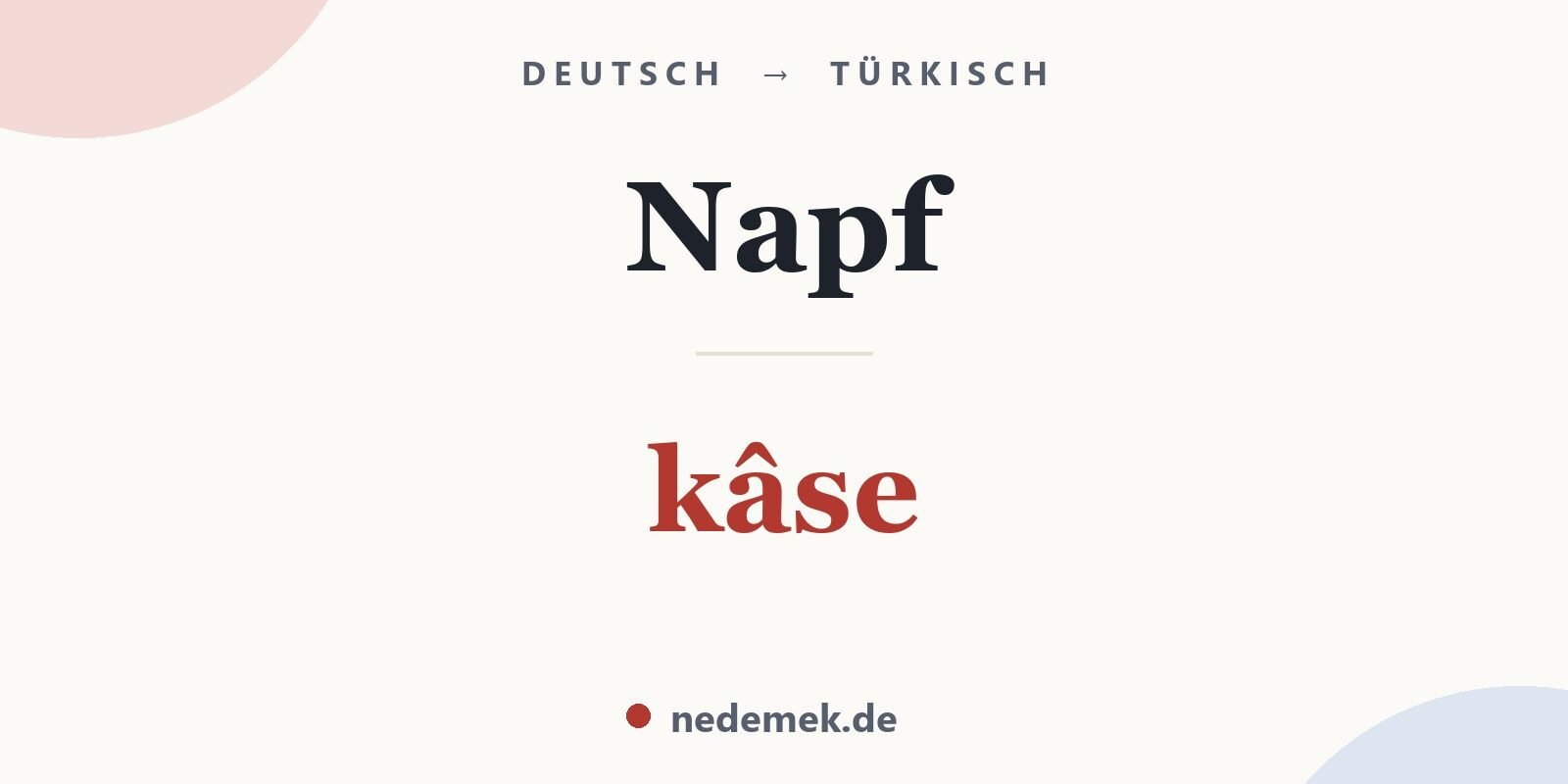 Napf auf Türkisch: kâse