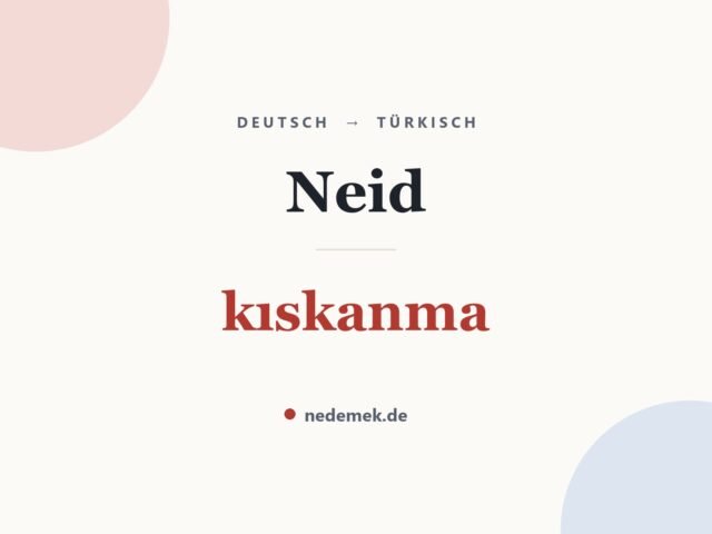 Neid auf Türkisch: kıskanma